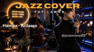 Hampa – Ari Lasso (Jazz Version) | Cover by Java Moonjazz