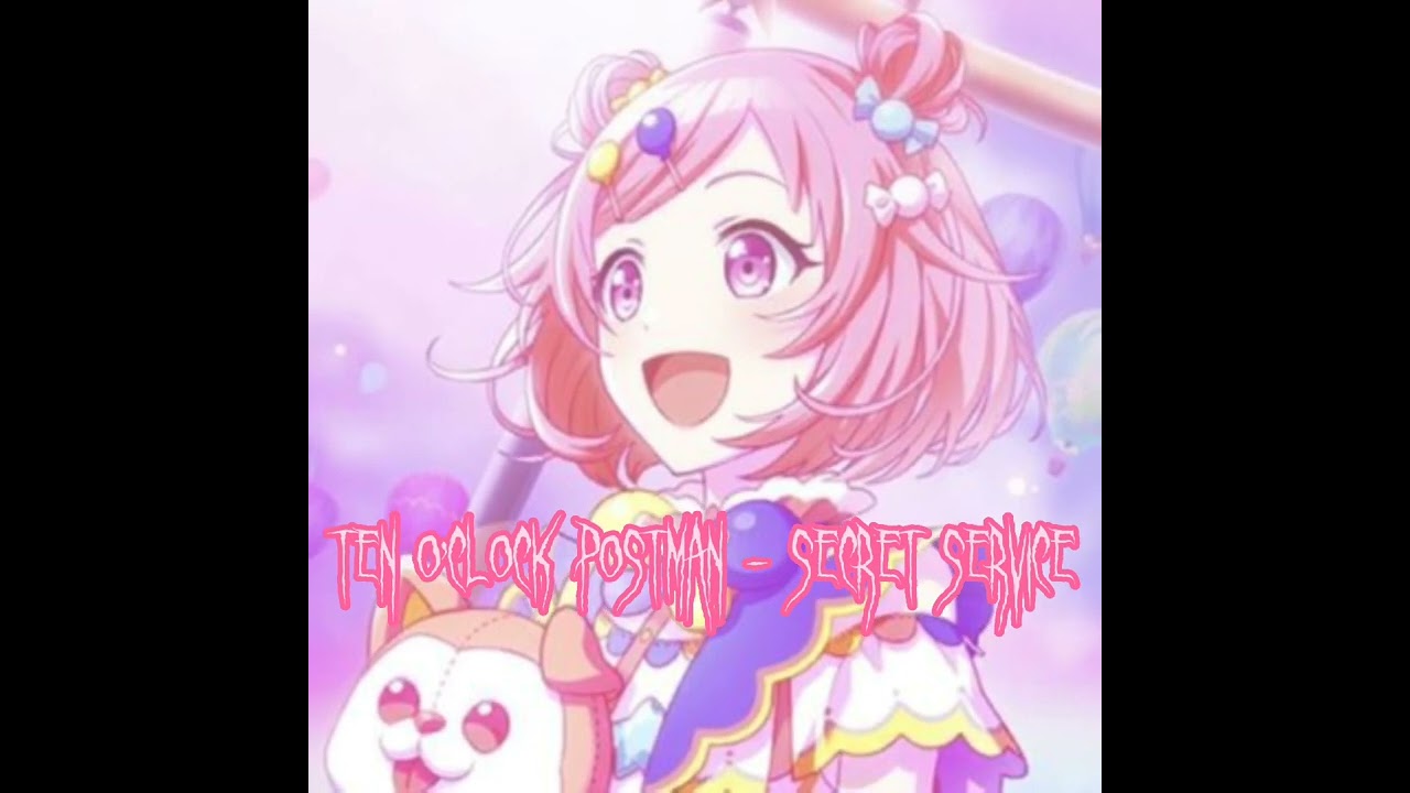 ten o'clock postman - secret service (sped up)