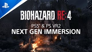 『BIOHAZARD RE:4』– Immersion Trailer | PlayStation®5 & PlayStation®VR2 Games