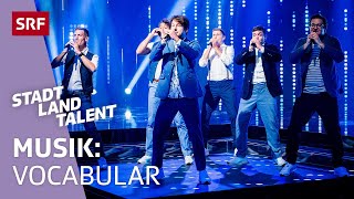 Vocabular singt A-Cappella auf Mundart | Show 2 | Stadt Land Talent 2021 | SRF