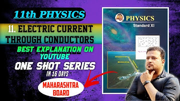 L11 Electric Current Through Conductors | One Shot | MH Boards | 11th Physics | Professorbhaiyya