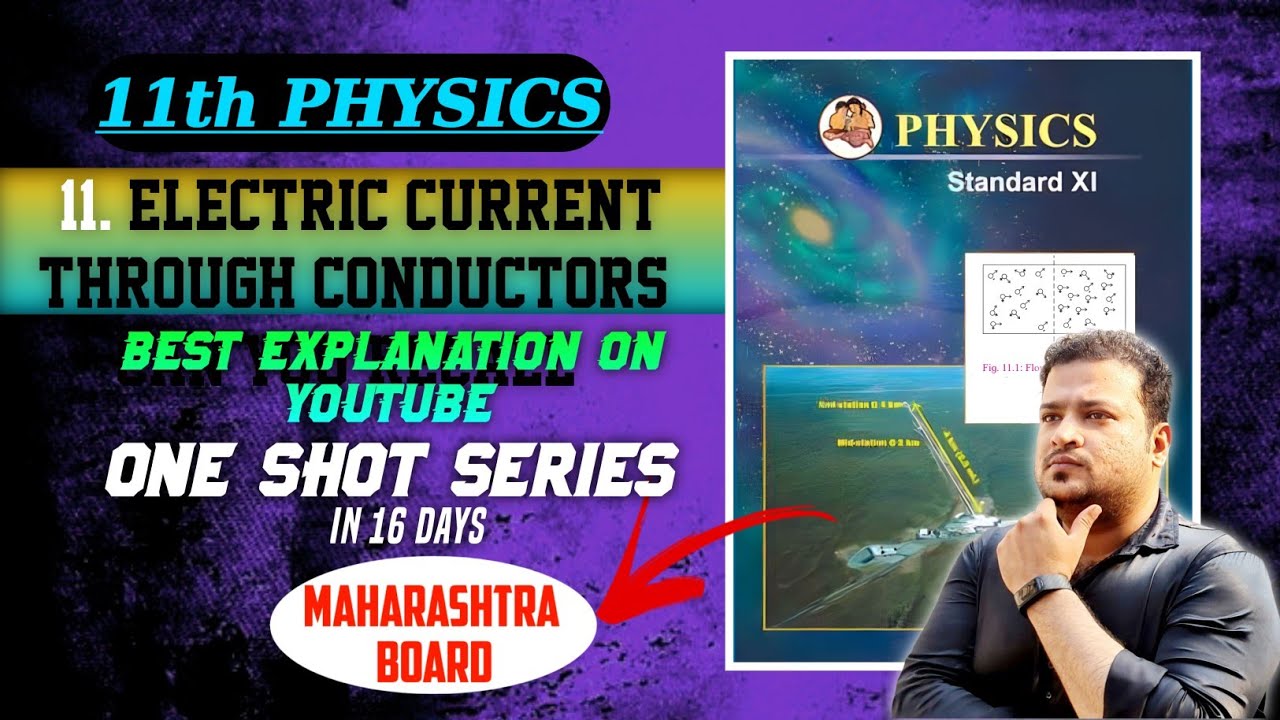 L11 Electric Current Through Conductors | One Shot | MH Boards | 11th Physics | Professorbhaiyya