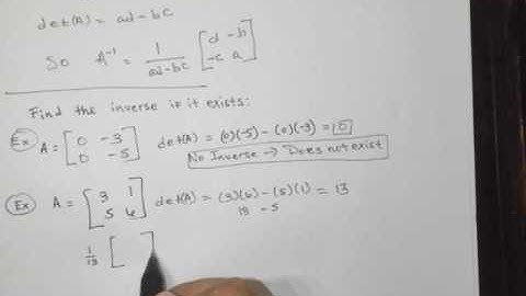 Find the Inverse of a Matrix if it exists