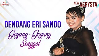 Dendang Eri Sando - Goyang Goyang Senggol (Official Music Video) | Top Dangdut DPM