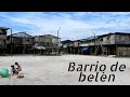 Los PROBLEMAS de vivir en un BARRIO FLOTANTE // Barrio de Belén // IQUITOS - PERÚ 2019 // 🇵🇪