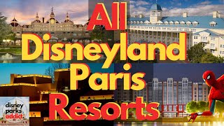 Disneyland Paris Resorts Overview - ALL DISNEY HOTELS