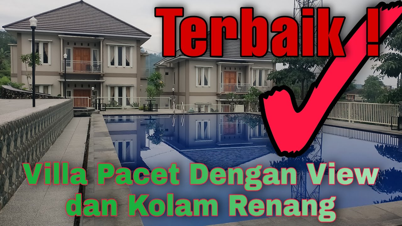 📍INTIP YUK !!! VILLA DI PACET DENGAN KOLAM RENANG TERBAIK - VILLA KEBUN PAKIS 5 & 6
