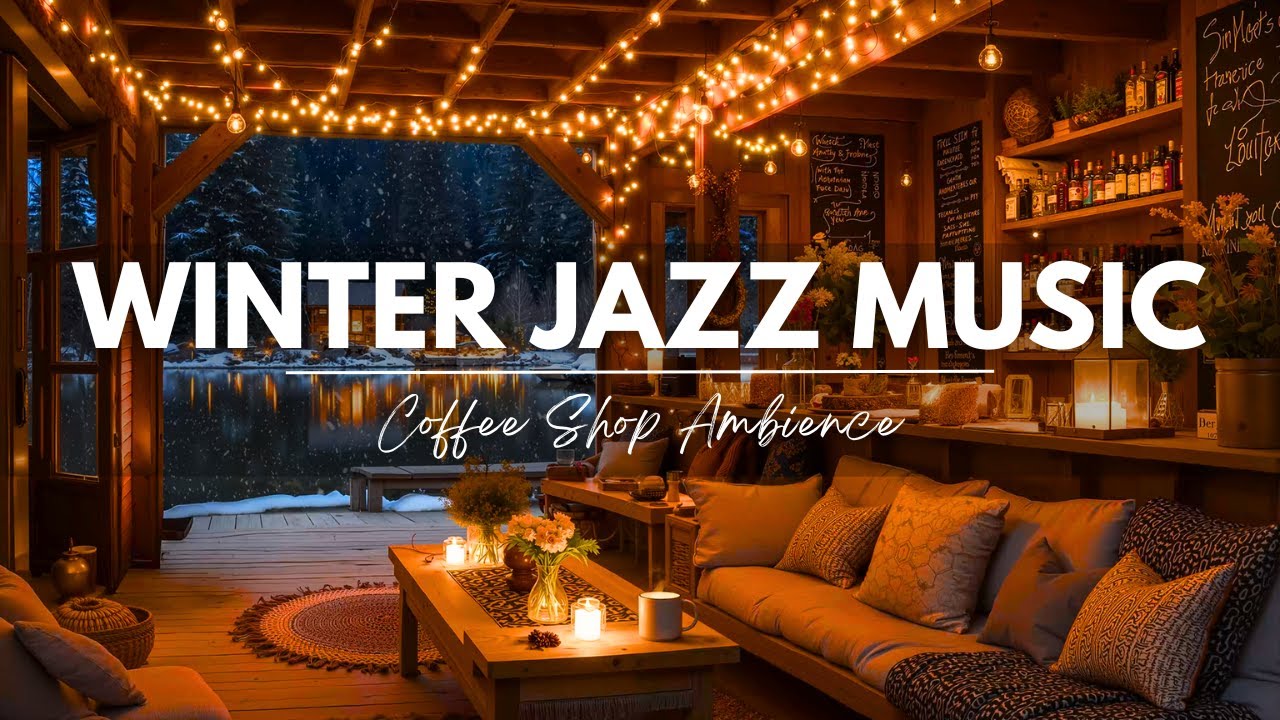 Winter Jazz Music in Cozy Coffee Shop Ambience ⛄ Warm Fireplace & Soft Jazz for Comfort Moments