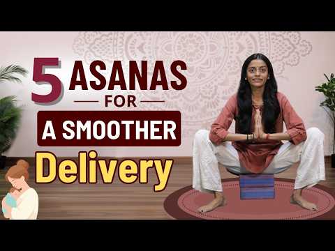 5 Asanas for a Smoother Delivery