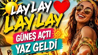Lay Lay Lay Lay Güneş Açtı Yaz Geldi Aşk Şarkısı 2026 Turkish Trap Reggae Hüso C 