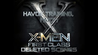 8. "Havok Training Part 1" X-Men: First Class (2016) Deleted Scenes
