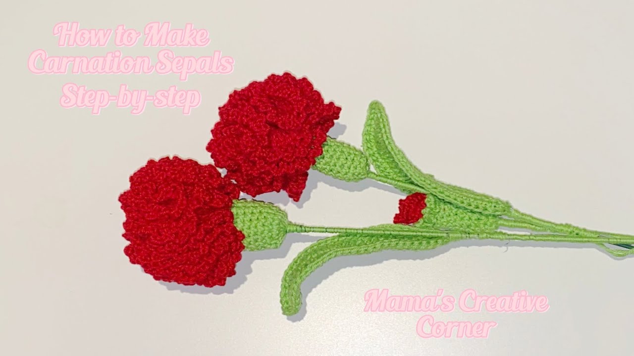 Part 1 Crochet Carnation Sepals Step-by-Step | Perfect Flower Finish