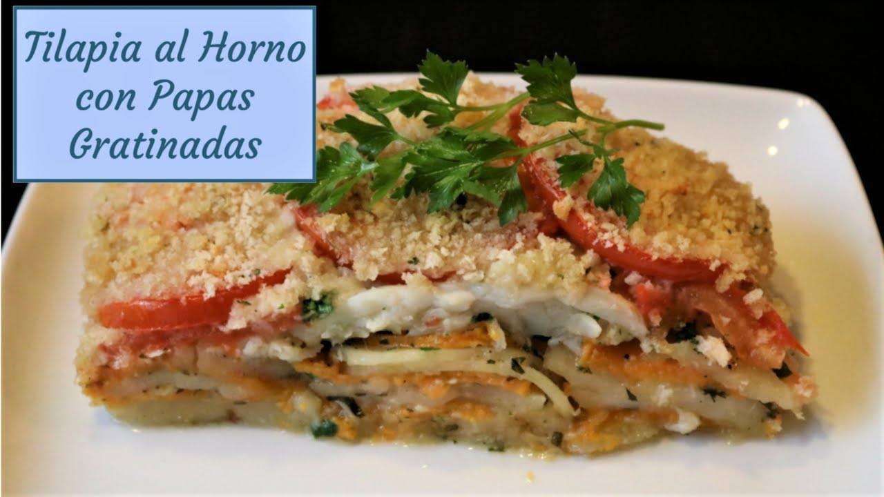 Tilapia al Horno con Papas Gratinadas Como Hacer Papas Au Gratin con
