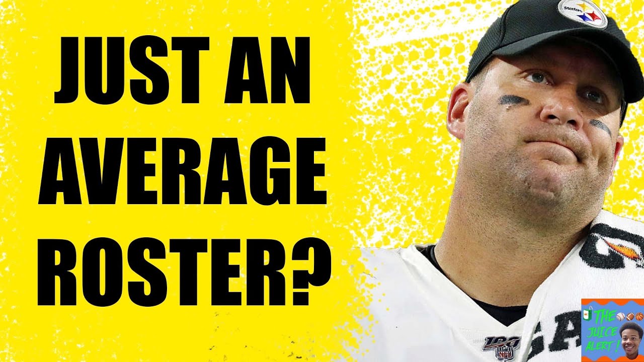 The Pittsburgh Steelers Are OVERRATED & Will MISS The PLAYOFFS In 2020! | The Juice Alert !