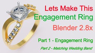 Modeling a Diamond Engagement Ring with Blender 2.8 and some add-ons! Part 1
