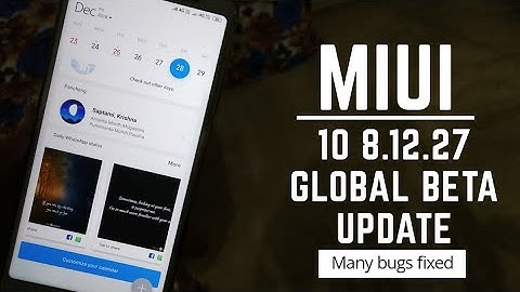 Miui 10 8.12.27 Global Beta update for all xiaomi devices / hindi