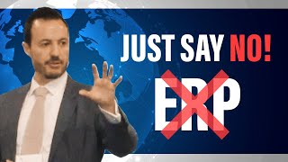Why You Should NOT Implement a New ERP System | Alternatives to ERP Implementations