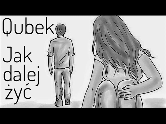 Qubek - Jak dalej ¿yæ