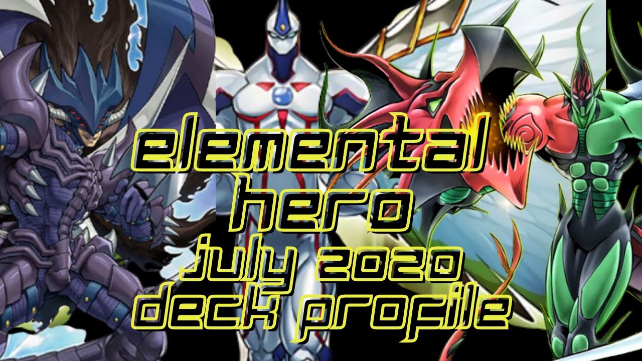 Elemental Hero - July 2020 - Deck Profile - YuGiOh! TCG