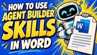 How to Use Copilot Agent Builder Skills in Word 