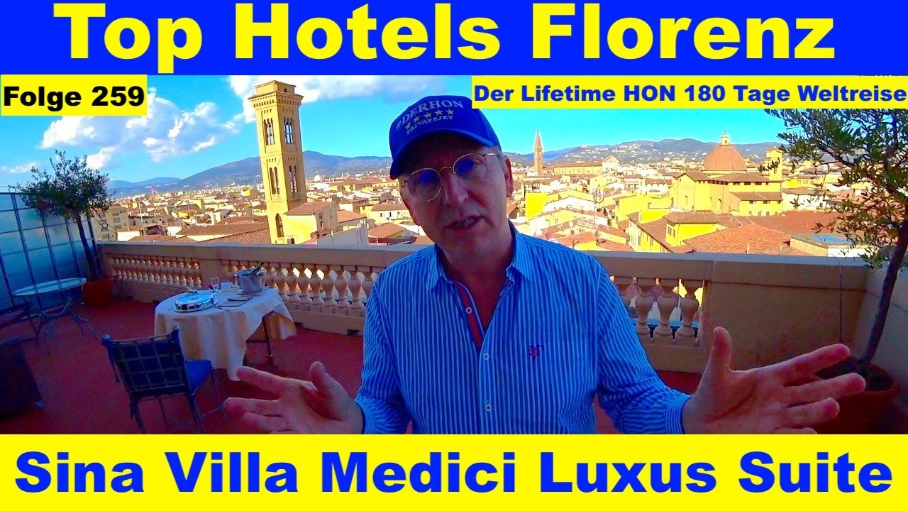 Top Hotels in Florenz (Sina Villa Medici) Weltreise Folge 259 Der Lifetime HON 