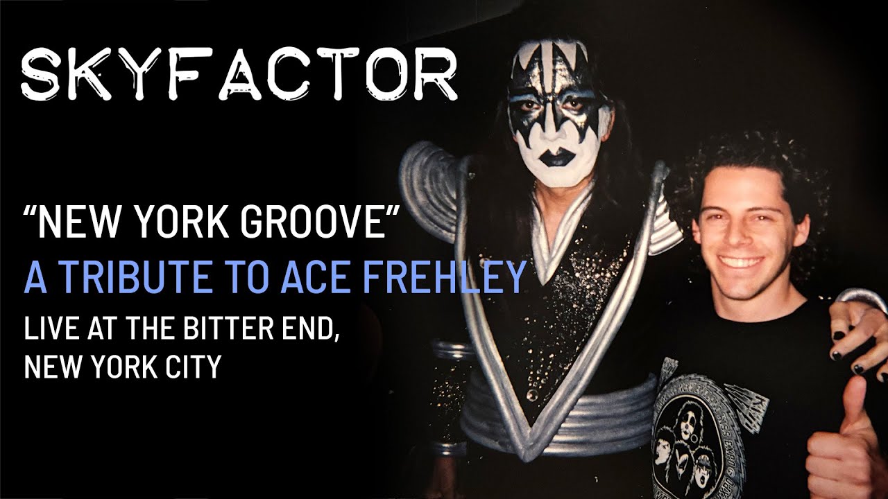 SKYFACTOR Live: Tribute to Ace Frehley of KISS - "New York Groove" live at The Bitter End in NYC