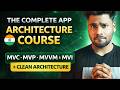 The Complete App Architecture Course in Hindi | MVC, MVP, MVVM, MVI and Clean Architecture