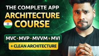 The Complete App Architecture Course in Hindi | MVC, MVP, MVVM, MVI and Clean Architecture screenshot 3