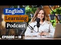 Learn english with podcast conversation episode 18  english podcast for beginners  elementary