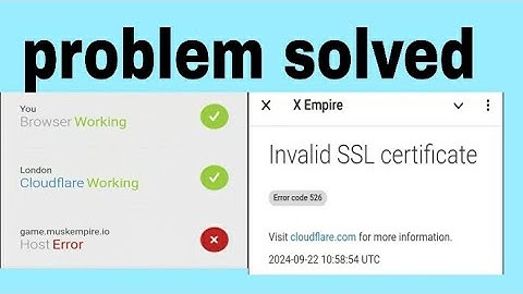 x empire invalid ssl certificate problem solved x empire not opening problem solution