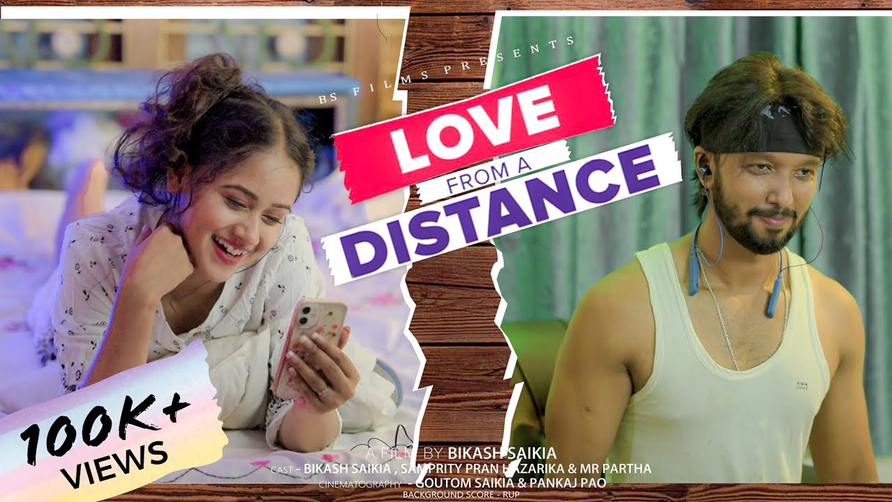 LOVE FROM A DISTANCE  Assamese Short Film   Love Story  Bikash Saikia