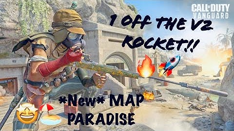 *NEW MAP* PARADISE IN VANGUARD / ONE KILL OFF THE V2 ROCKET😞 / CALL OF DUTY / READ DESCRIPTION