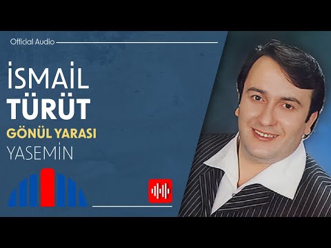 İsmail Türüt - Yasemin (Official Audio)