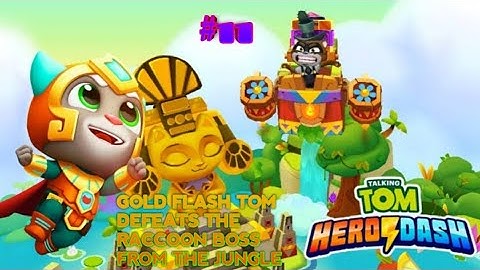 TALKING TOM HERO DASH WALKTHROUGH PART 11 GOLD FLASH TOM DEFEATS THE RACCOON BOSS FROM THE JUNGLE