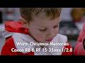 Warm Christmas Memories | Canon R5 &amp; RF 15-35mm f/2.8