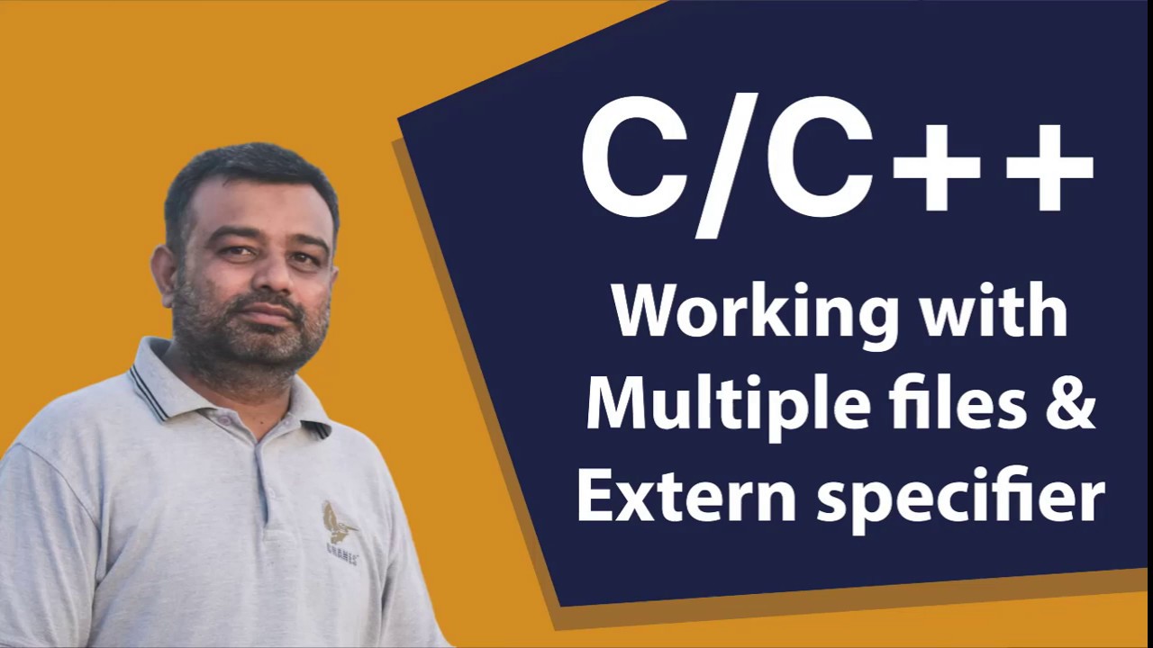 Working with Multiple File and Extern Specifier - YouTube