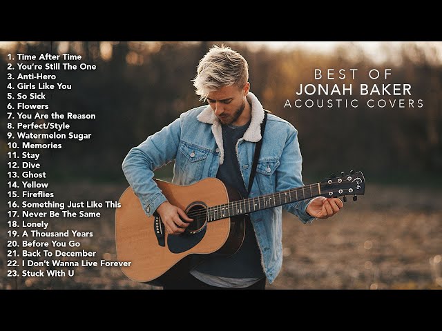 Jonah Baker - 20+ Best Acoustic Covers (Compilation) class=