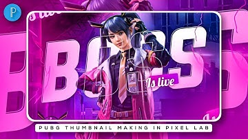 Pubg Live Stream Thumbnail Making In Pixel Lab | Without Ps Touch | Pubg Thumbnail Making Android