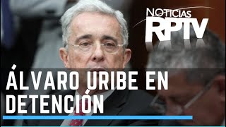 Prisión domiciliaria al expresidente Álvaro Uribe | Noticias RPTV