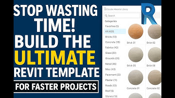 Stop Wasting Time! Build the Ultimate Revit Template for Faster Projects