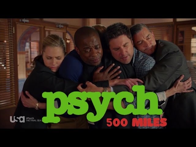 Psych Tribute - 500 miles