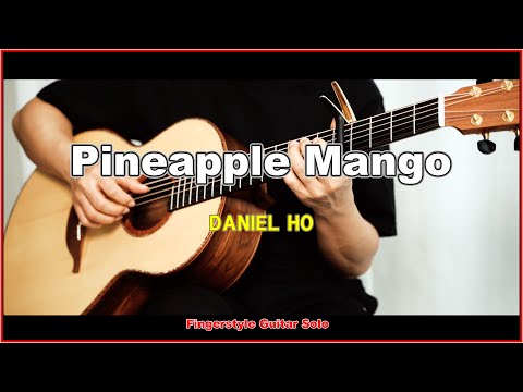 Pineapple Mango (Acoustic Guitar) - Daniel Ho