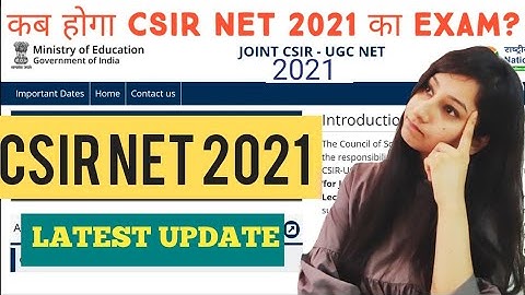 CSIR NET 2021 EXAM DATE EXCLUSIVE UPDATE|