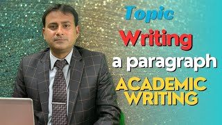 Writing a Paragraph in Academic Writing
