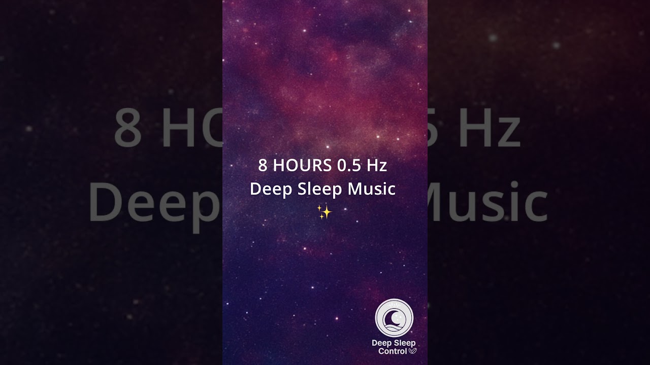 8 HOURS 0.5 Hz Deep Sleep Music ✨ HGH Release & Full Body Healing (Starry Night Calm)