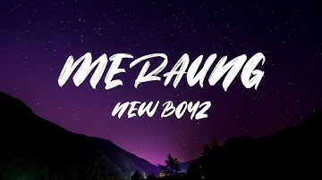 New Boyz - Meraung  (Official Lyric Video)