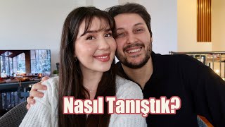 NASIL TANIŞTIK? 😍 | evlenme kararını ne zaman aldık?