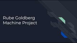 Rube Goldberg Machine Project