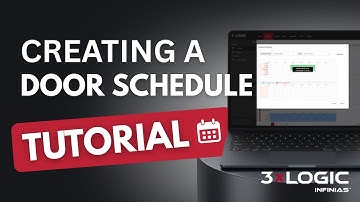 3xLOGIC INFINIAS: Quick & Easy Door Unlock Scheduling Guide