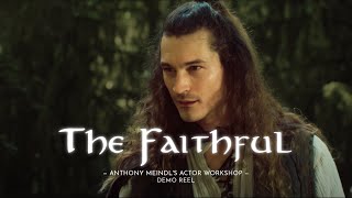 The Faithful - Anthony Meindls Actor Workshop